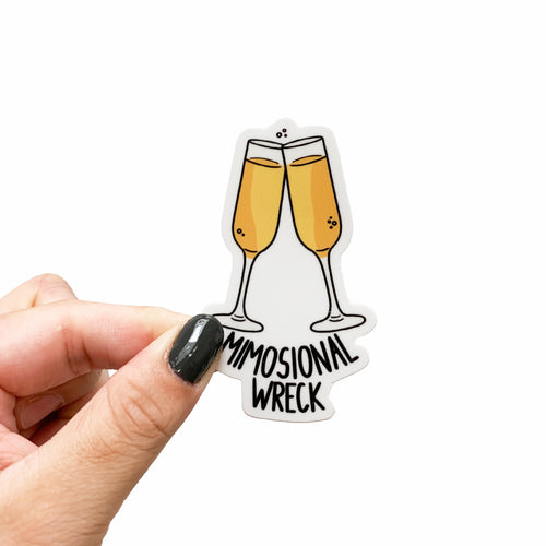 A funny sticker featuring two champagne glasses with mimosas in them and text that reads, Mimosional wreck.