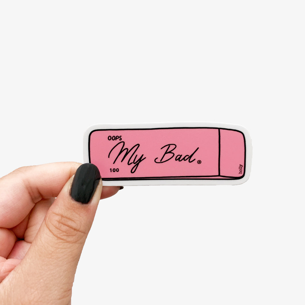 A funny sticker featuring the infamous pink eraser and text that reads, Oops my bad.