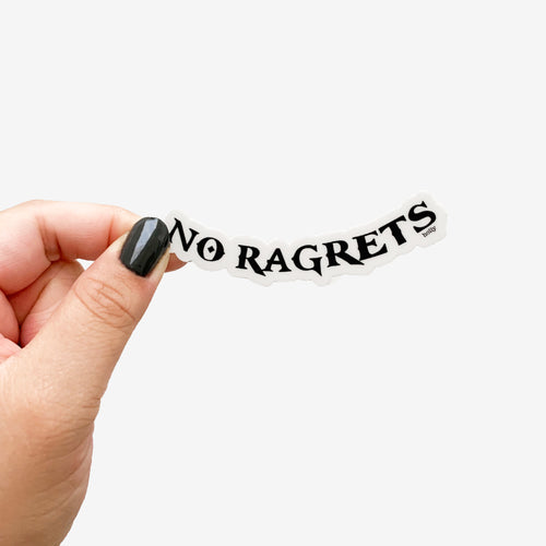 A funny sticker from the movie, We’re The Millers, with text that reads, No ragrets.