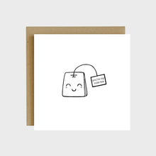 Load image into Gallery viewer, A funny greeting card featuring a smiling tea bag and text that reads, you&#39;re my cute-tea.
